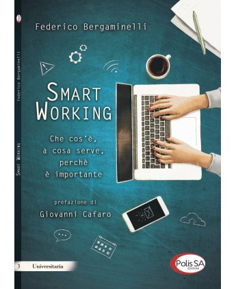 Smart Working - Che cos'è, a cosa serve, perchè è importante